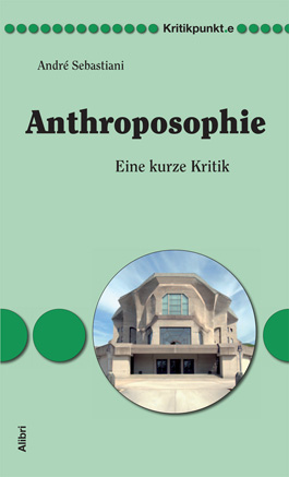 Anthroposophie – Eine kurze Kritik